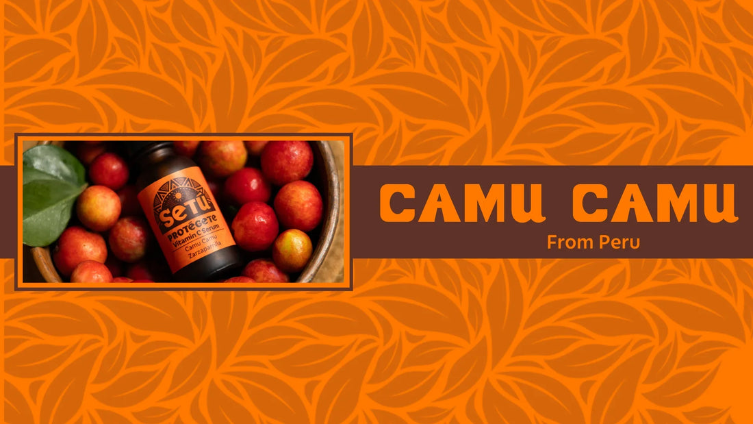 camu camu Setu Skincare for Men Blog Banner
